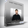 Travis Shields - Shoot Videos That Sell