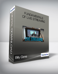 Billy Gene - Fundamentals of Live Streaming