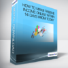 How To Make Passive Income Online Within 14 Days From Today