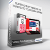 Video Ads Mastery - Super Cheap Targeted FB Traffic To Your Ecom Stores