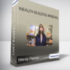 Wendy Patton - Wealth Building Arsenal