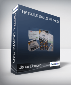 Claude Diamond - The G.U.T.S Sales Method