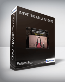 Selena Soo - Impacting Millions 2019