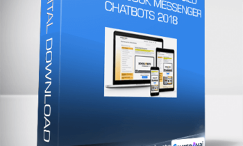 The Chatbot Agency Accelerator - Build and Sell Facebook Messenger Chatbots 2018