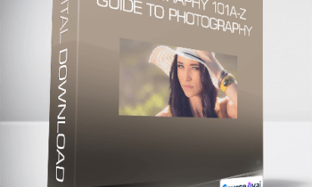 SLR Lounge - PHOTOGRAPHY 101 A-Z Guide to Photography