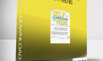 Lee-Anne Gray - Self-Compassion for Teens