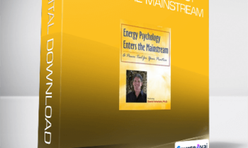 David Feinstein - Energy Psychology Enters the Mainstream