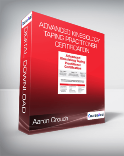 Aaron Crouch - Advanced Kinesiology Taping Practitioner Certification