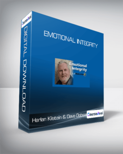 Harlan Kilstein & Dave Dobson - Emotional Integrity