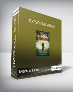 Martha Beck - Expecting Adam