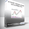 Wyckoff Analytics - Wyckoff Trading Course (WTC) Spring 2019