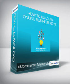 eCommerce Masterclass - How to Build an Online Business 2019