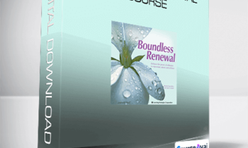 Bernie Saunders & Paul R. Scheele - Boundless Renewal Course