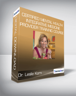 Dr. Leslie Korn - Certified Mental Health Integrative Medicine Provider Training Course