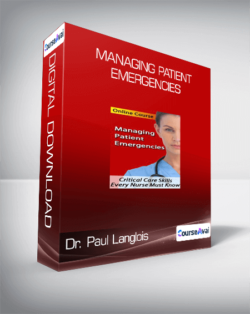 Dr. Paul Langlois - Managing Patient Emergencies