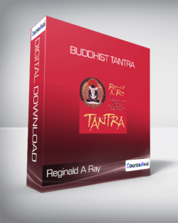 Reginald A Ray - Buddhist Tantra