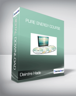 Deirdre Hade - Pure Energy Course