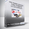 Pro Trader Advanced Forex WorkShop (12 CDs & Manual)