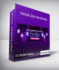Dr. Shefali Tsabary - Evolve 2018 On-Demand