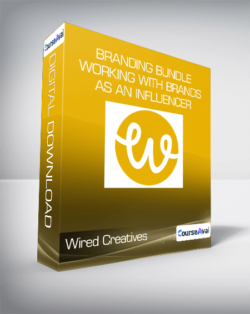 Wired Creatives - Branding Bundle + Working with Brands as an Influencer