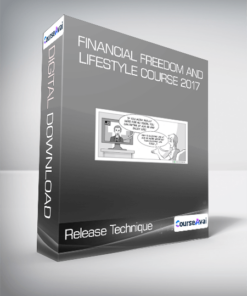 Release Technique - Financial Freedom and Lifestyle Course 2017