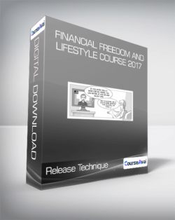 Release Technique - Financial Freedom and Lifestyle Course 2017