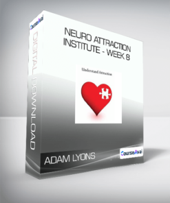 ADAM LYONS - NEURO ATTRACTION INSTITUTE - WEEK 8