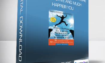 30 DAY CHALLENGE TO A MORE PRODUCTIVE AND MUCH HAPPIER YOU