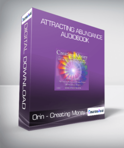 Orin - Creating Money - Attracting Abundance Audiobook