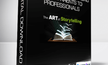 The Art of Storytelling From Parents to Professionals
