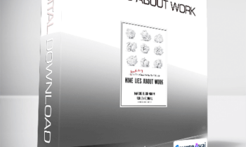 Marcus Buckingham - Nine Lies About Work