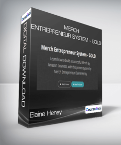 Elaine Heney - Merch Entrepreneur System - GOLD
