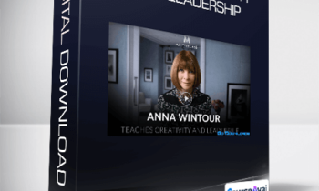 Anna Wintour - Teaches Creativity and Leadership
