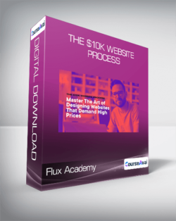 Flux Academy - The $10K Website Process