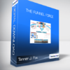 Tanner J. Fox - The Funnel Force