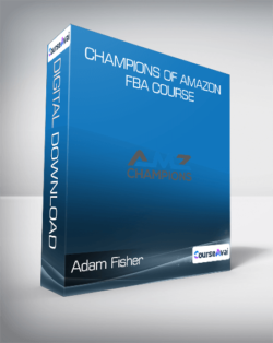 Adam Fisher - Champions of Amazon FBA Course