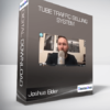 Joshua Elder - Tube Traffic Selling System