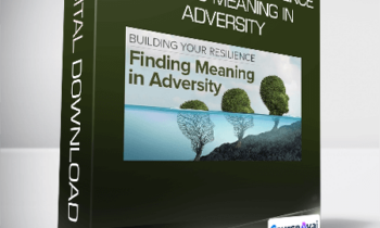 Molly Birkholm - Building Your Resilience Finding Meaning in Adversity