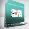 Razi Berry - Love Is Medicine Project