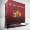 Liam Montier - The Double Lift Project