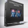 Solutions In Mind - Hypnotic Inductions Mastery