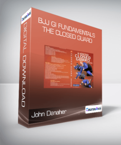 John Danaher - BJJ Gi Fundamentals - The Closed Guard