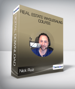 Nick Ruiz - Real Estate Wholesaling Course