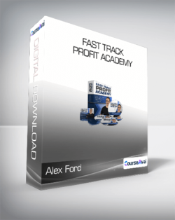 Alex Ford - Fast Track Profit Academy