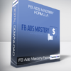 FB Ads Mastery Formula