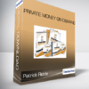 Patrick Riddle - Private Money On Demand