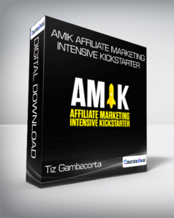 Tiz Gambacorta - Amik Affiliate Marketing Intensive Kickstarter