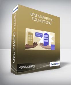 B2B Marketing Foundations - Positioning
