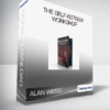 Alan Weiss - The Self-Esteem Workshop