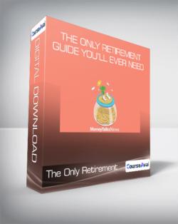 The Only Retirement Guide You’ll Ever Need